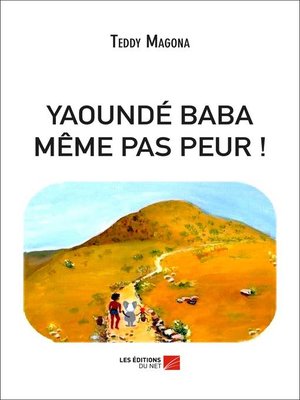 cover image of YAOUNDÉ BABA--MÊME PAS PEUR !